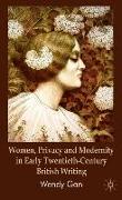 Women, Privacy and Modernity in Early Twentieth-Century British Writing