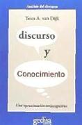 Discurso y conocimiento : una aproximación sociocognitiva