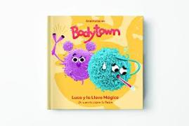 Aventuras en Body Town. Luca y la llave mágica : un cuento sobre la fiebre