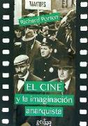 El cine y la imaginación anarquista