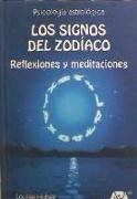 Los signos del zodíaco : reflexiones y meditaciones