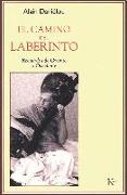 El camino del laberinto : recuerdos de Oriente y Occidente