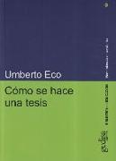 Cómo se hace una tesis : técnicas y procedimientos de estudio, investigación y escritura