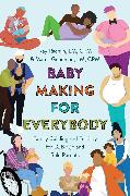 Baby Making for Everybody