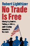 No Trade Is Free