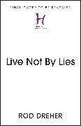 Live Not By Lies (UK EDITION)