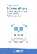 Homo Alien : videojuegos y gamificación para el próximo hacking cognitivo