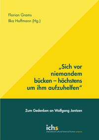 Vorderes Coverbild Sich vor niemandem bücken - höchstens um ihm aufzuhelfen
