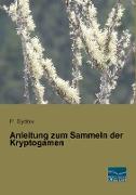 Anleitung zum Sammeln der Kryptogamen