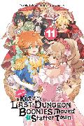 Suppose a Kid from the Last Dungeon Boonies Moved to a Starter Town, Vol. 11 (light novel): Volume 11