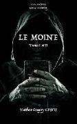 Le Moine: Tomes I et II - Roman Gothique