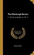 The Edinburgh Review: Or Critical Journal, Volumes 116-117