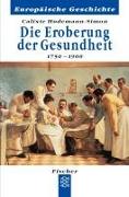 Die Eroberung der Gesundheit