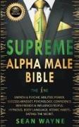 Supreme Alpha Male Bible. The 1ne