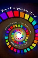 Vorderes Coverbild Your Exceptional Mind: Enhance Intelligence; Expand Understanding