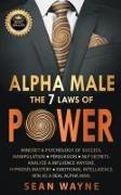 Alpha Male the 7 Laws of Power