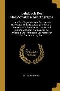 Vorderes Coverbild Lehrbuch Der Homöopathischen Therapie: Nach Dem Gegenwärtigen Standpunkte Der Medicin Unter Benutzung Der Neueren Homöopathischen Literatur Des In- Un