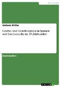 Goethe- und Faust-Rezeption in Spanien und Lateinamerika im 19. Jahrhundert