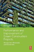 Performance and Improvement of Green Construction Projects