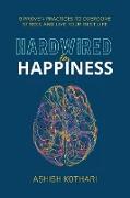 Hardwired for Happiness