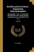 Die Heimarbeit Im Rhein-Mainischen Wirtschaftsgebiet: Monographien, Hrsg. Im Auftrage Des Wissenschaftlichen Ausschusses Der Heimarbeitausstellung Fra