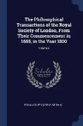 The Philosophical Transactions of the Royal Society of London, from Their Commencement in 1665, in the Year 1800; Volume 2