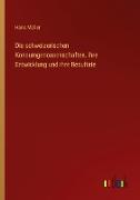 Die schweizerischen Konsumgenossenschaften, ihre Entwicklung und ihre Resultate