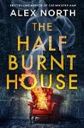 The Half Burnt House