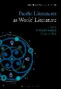 Pacific Literatures as World Literature