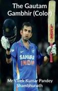 The Gautam Gambhir (Color)