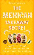 The Mexican Takeaway Secret