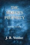 The Maker's Prophecy