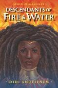 Descendants of Fire & Water