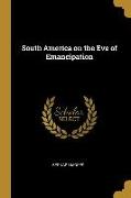 South America on the Eve of Emancipation