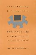 Vorderes Coverbild Reinventing Technology, Rediscovering Community
