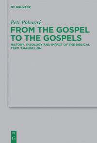 Vorderes Coverbild From the Gospel to the Gospels