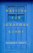 Waiting for Jonathan Koshy