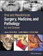 Oral and Maxillofacial Surgery, Medicine, and Pathology for the Clinician