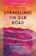 Unravelling the Silk Road