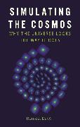 Simulating the Cosmos