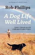 A Dog Life Well Lived