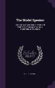 The Model Speaker: Consisting of Exercises in Prose and Poetry: For the Use of Schools, Academies, and Colleges