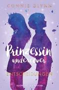 Prinzessin undercover – Entscheidungen