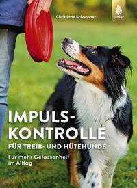 Vorderes Coverbild Impulskontrolle für Treib- und Hütehunde