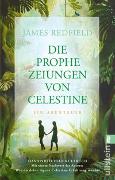 Die Prophezeiungen von Celestine (Die Prophezeiungen von Celestine 1)