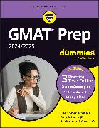 GMAT Prep 2024/2025 For Dummies (GMAT Focus Edition): Book + 3 Practice Tests + 100 Flashcards Online