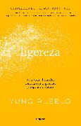 Ligereza: Deja atrás el pasado, conecta con el presente y expande el futuro / Li ghter. Let Go of the Past, Connect with the Present, and Expand the Future