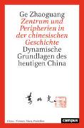 Zentrum und Peripherien in der chinesischen Geschichte