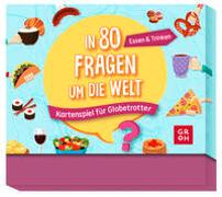 In 80 Fragen um die Welt - Essen und Trinken: Kartenspiel für Globetrotter