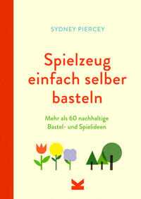 Vorderes Coverbild Spielzeug einfach selber basteln